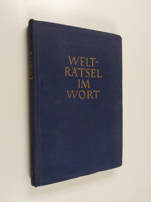 Herbert Cysarz : Welträtsel im wort : studien zur europäi...