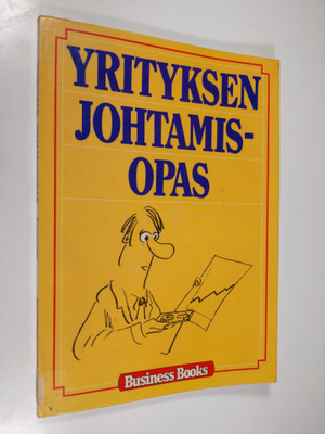 Olavi Tiusanen : Yrityksen johtamisopas