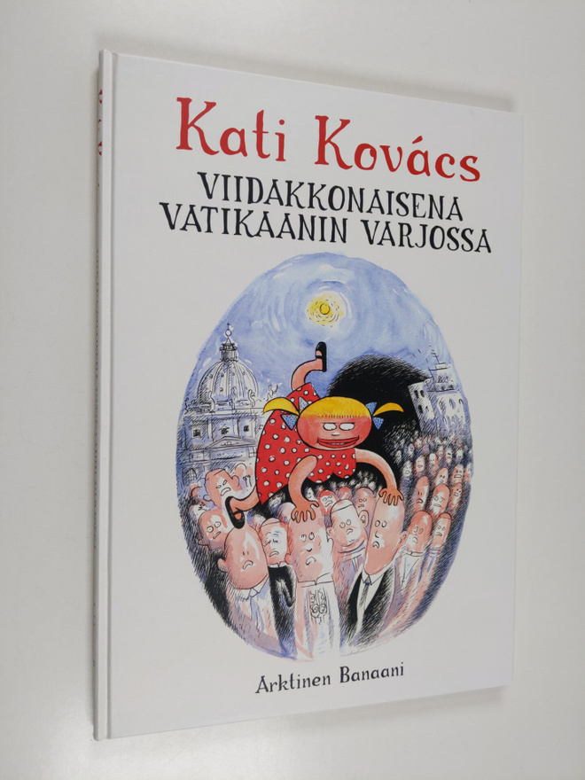 Kati Kovacs : Viidakkonaisena Vatikaanin varjossa
