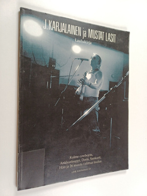 J. Karjalainen ja Mustat Lasit : Laulukirja