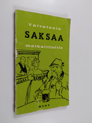 Reino (toim.) Hakamies : Vaivatonta saksaa matkailijoille