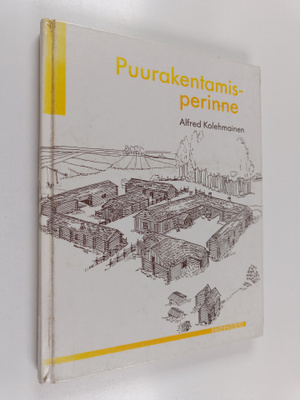 Alfred Kolehmainen : Puurakentamisperinne