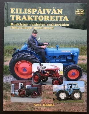 Rohila Vesa : Eilispäivän traktoreita