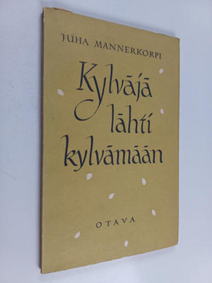Juha Mannerkorpi : Kylväjä lähti kylvämään