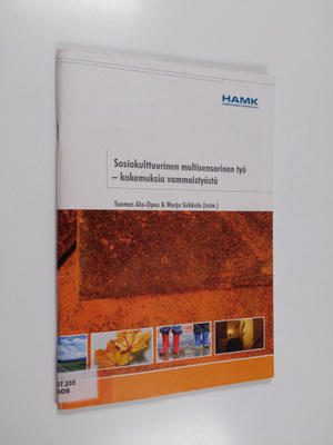 Sosiokulttuurinen multisensorinen työ : kokemuksia vammai...