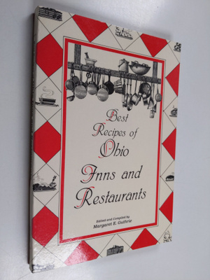 Margaret E. Guthrie : Best Recipes of Ohio Inns and Resta...