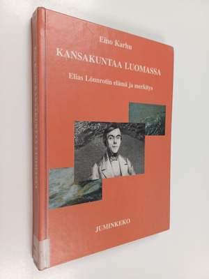 Eino Karhu : Kansakuntaa luomassa