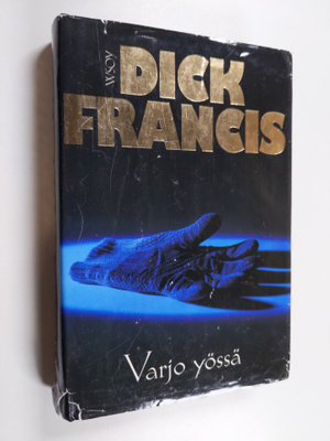 Dick Francis : Varjo yössä