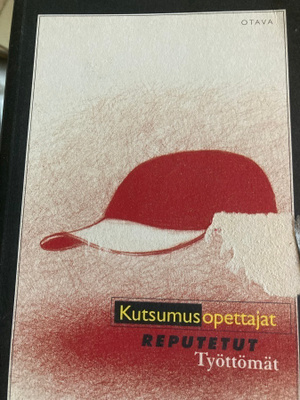 KUTSUMUSOPETTAJAT - REPUTETUT TYÖTTÖMÄT