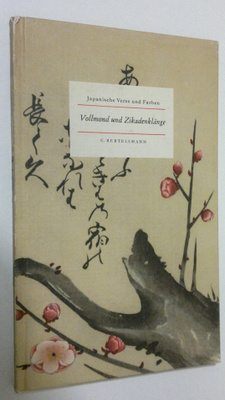 Vollmond und Zikadenklänge : japanische verse und farben