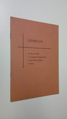 Lehrplan fur den Unterricht in evangelischer Religionsleh...