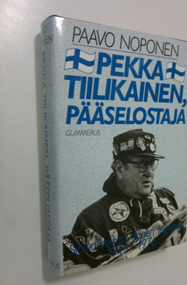 Paavo Noponen : Pekka Tiilikainen, pääselostaja : sinival...