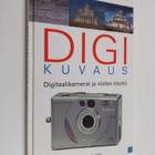 Jarno Tarkoma : Digikuvaus : digitaalikamerat ja niiden k... - pikkukuva 1