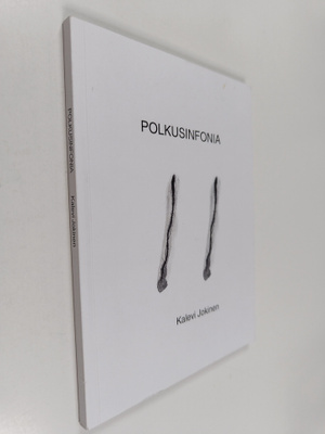 Kalevi Jokinen : Polkusinfonia (signeerattu, tekijän omiste)