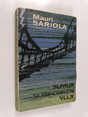 Mauri Sariola : Sumua Susikosken yllä