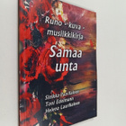 Kaarina Sarkola : Samaa unta : runo-, kuva- ja musiikkikirja - pikkukuva 1