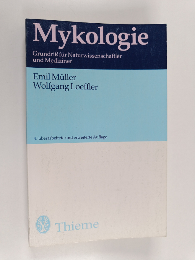 Emil Muller : Mykologie Grundriss fur Naturwissenschaftle...
