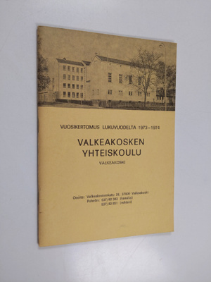 Valkeakosken yhteiskoulu : Vuosikertomus lukuvuodelta 197...