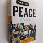 Dennis Ross : The missing peace : the inside story of the... - pikkukuva 1