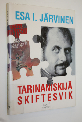 Esa I. Järvinen : Tarinaniskijä Skiftesvik : 80-luvun kir...