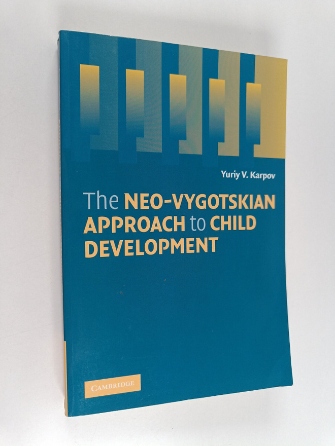 Yuriy V. Karpov : The neo-Vygotskian approach to child de...