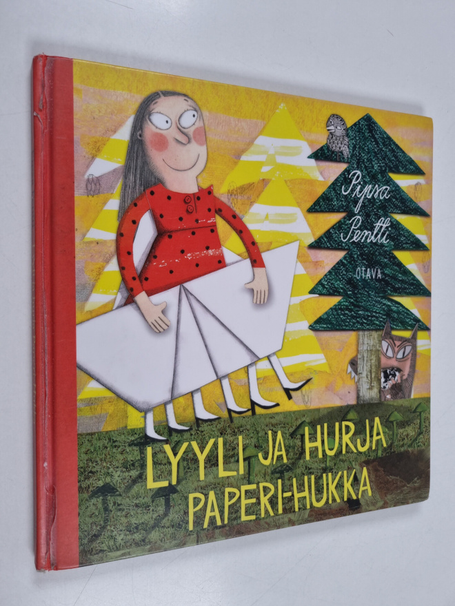 Pipsa Pentti : Lyyli ja hurja Paperi-Hukka