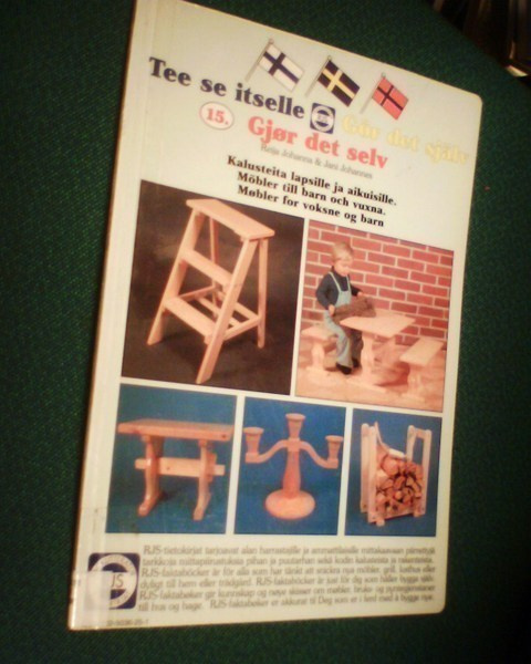 Tee se itselle 15: Kalusteita lapsille ja aikuisille *Sis.pk