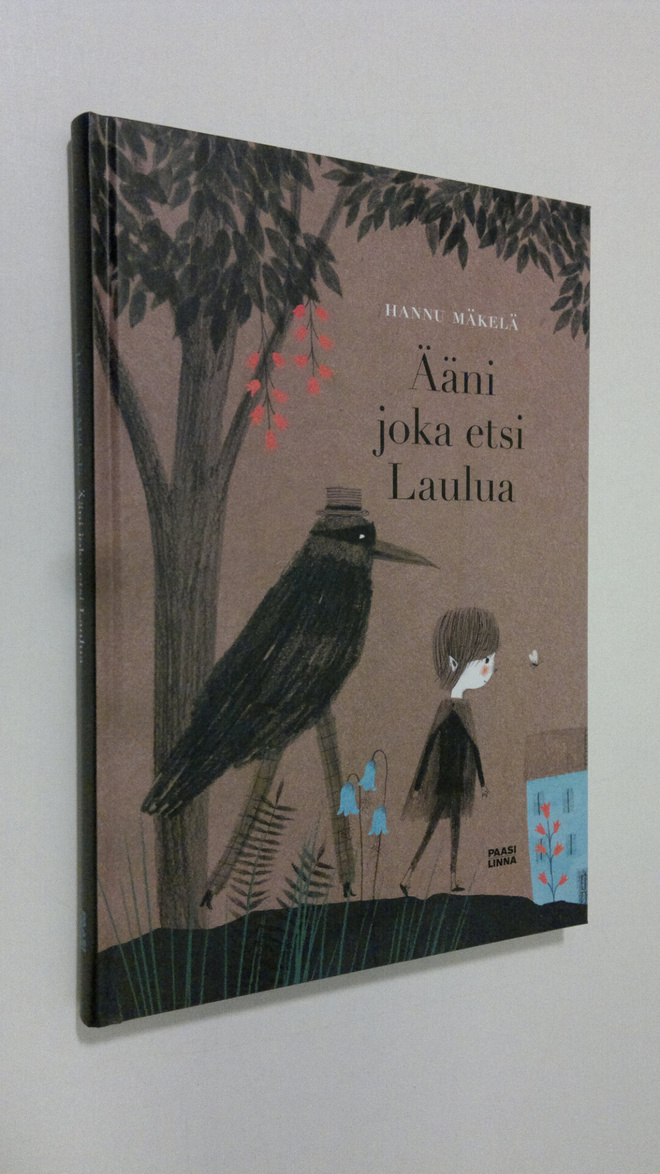 Hannu Mäkelä : Ääni joka etsi Laulua