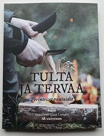 Elina Lampela (toim.): Tulta ja tervaa