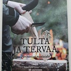 Elina Lampela (toim.): Tulta ja tervaa - pikkukuva 1