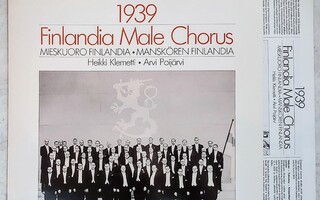 MIESKUORO FINLANDIA: 1939 – LP 1987 - Finlandia Male Chorus