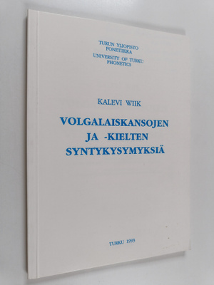 Kalevi Wiik : Volgalaiskansojen ja -kielten syntykysymyksiä
