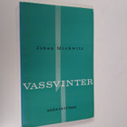 Johan Mickwitz : Vassvinter : prosadikter - pikkukuva 1