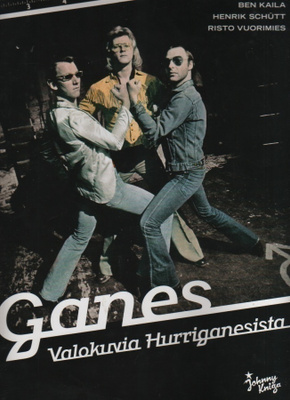 Kaila : Ganes : valokuvia Hurriganesista, Johnny Kniga 2006