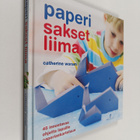 Catherine Woram : Paperi sakset liima : 45 innostavaa ohj... - pikkukuva 1