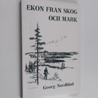 Georg Nordblad : Ekon från skog och mark - pikkukuva 1