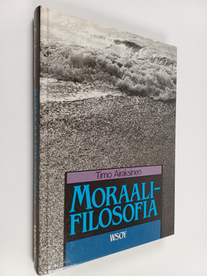 Timo Airaksinen : Moraalifilosofia
