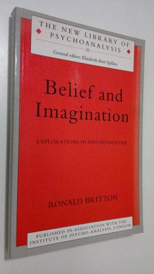 Ronald Britton : Belief and Imagination : explorations in...