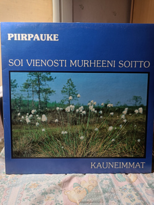 Piirpauke – Soi Vienosti Murheeni Soitto - Kauneimmat