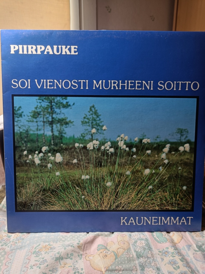 Piirpauke – Soi Vienosti Murheeni Soitto - Kauneimmat