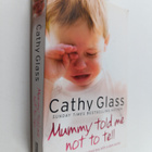 Cathy Glass : Mummy told me not to tell - pikkukuva 1