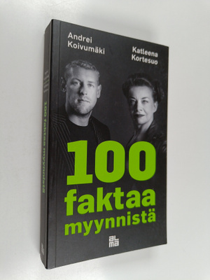 Katleena Kortesuo ym. : 100 faktaa myynnistä