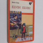 Maria Gripe : Elvis! Elvis! - pikkukuva 1