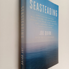 Joe Quirk ym. : Seasteading - How Floating Nations Will R... - pikkukuva 1