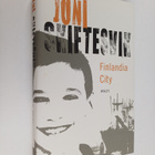 Joni Skiftesvik : Finlandia city : elämänkuvia - pikkukuva 1