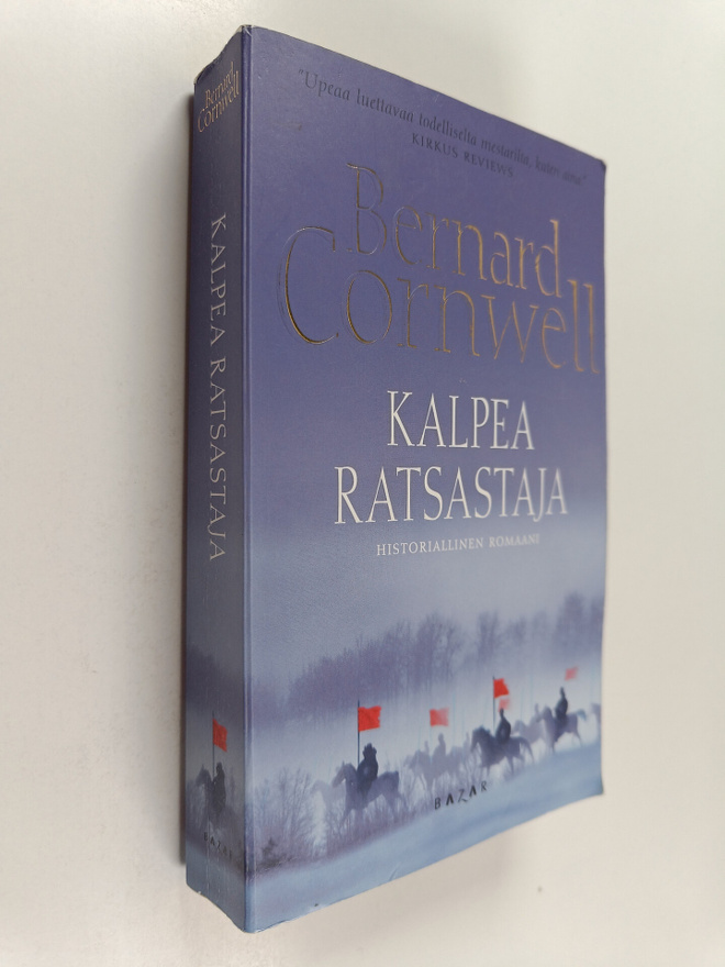 Bernard Cornwell : Kalpea ratsastaja : historiallinen rom...