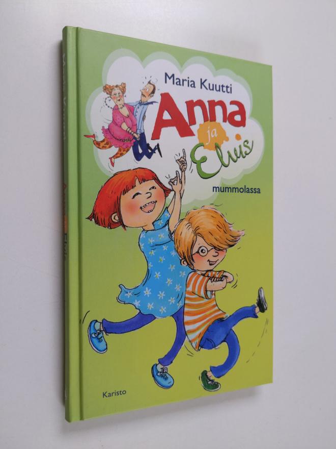Maria Kuutti : Anna ja Elvis mummolassa