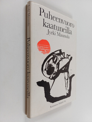 Jyrki Maunula : Puheenvuoro kaatuneilla (signeerattu, tek...
