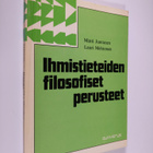 Matti Juntunen : Ihmistieteiden filosofiset perusteet - pikkukuva 1
