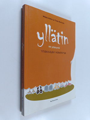 Mikko Aalto : Yllätin : 99 yllätystä : yllättäjän käsikirja
